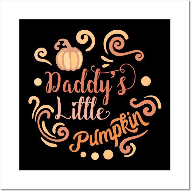 Halloween Daddy's Little Pumpkin Wall Art by holidaystore